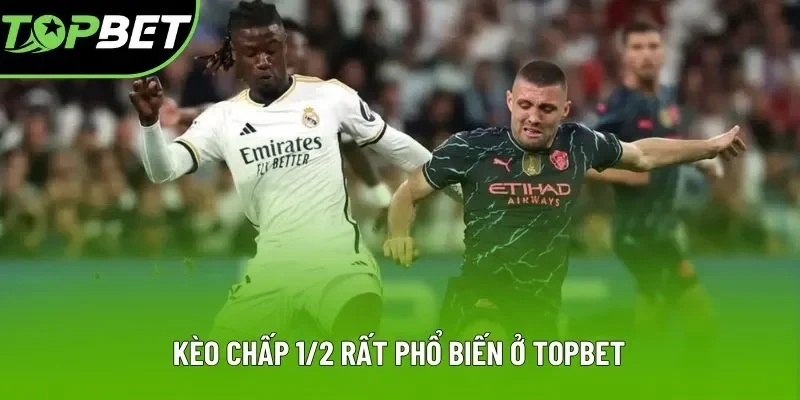 Kèo chấp 1/2 rất phổ biến ở Topbet Kèo chấp 1/2 rất phổ biến ở Topbet