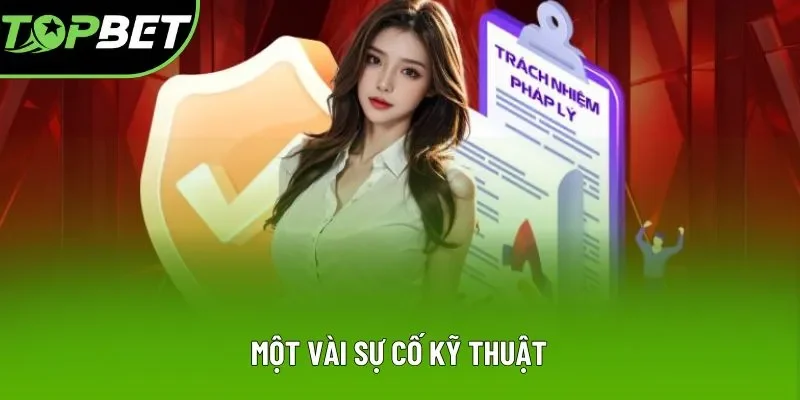 Một vài sự cố kỹ thuật Một vài sự cố kỹ thuật