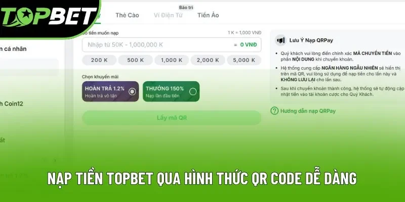 Nạp tiền Topbet qua hình thức QR Code dễ dàng