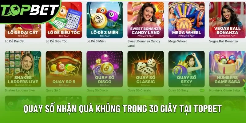 Quay số nhận quà khủng trong 30 giây tại Topbet Quay số nhận quà khủng trong 30 giây tại Topbet